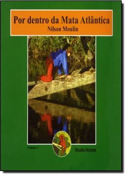 Imagem de POR DENTRO DA MATA ATLANTICA - VOL 1