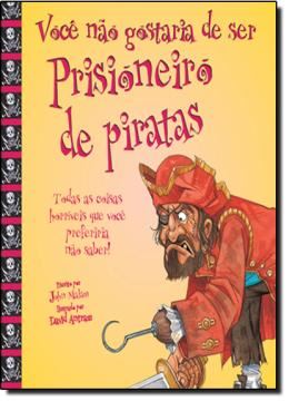 Imagem de VOCE NAO GOSTARIA DE SER PRISIONEIRO DE PIRATAS!