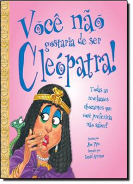 Picture of VOCE NAO GOSTARIA DE SER CLEOPATRA