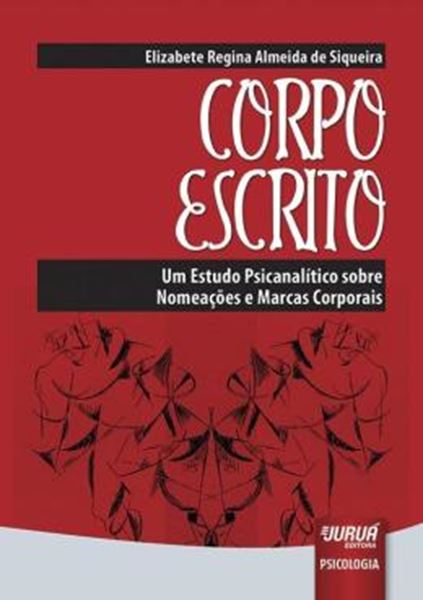 Picture of CORPO ESCRITO - UM ESTUDO PSICANALITICO SOBRE NOMEACOES E MARCAS CORPORAIS