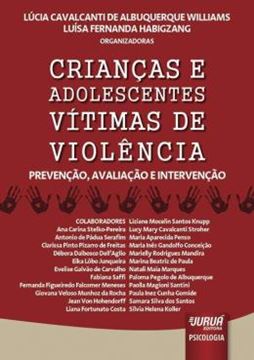 Imagem de CRIANCAS E ADOLESCENTES VITIMAS DE VIOLENCIA - PREVENCAO, AVALIACAO E INTERVENCAO
