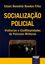 Imagem de SOCIALIZACAO POLICIAL