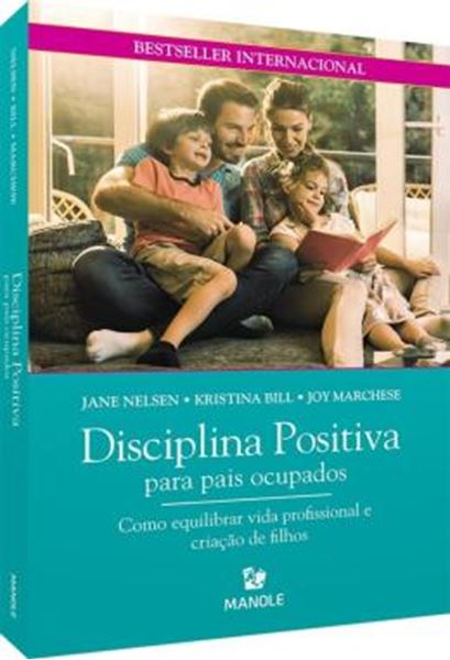 Picture of DISCIPLINA POSITIVA PARA PAIS OCUPADOS - COMO EQUILIBRAR VIDA PROFISSIONAL E CRIACAO DE FILHOS