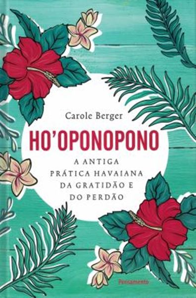 Picture of HO´OPONOPONO - A ANTIGA PRATICA HAVAIANA DE GRATIDAO E DO PERDAO