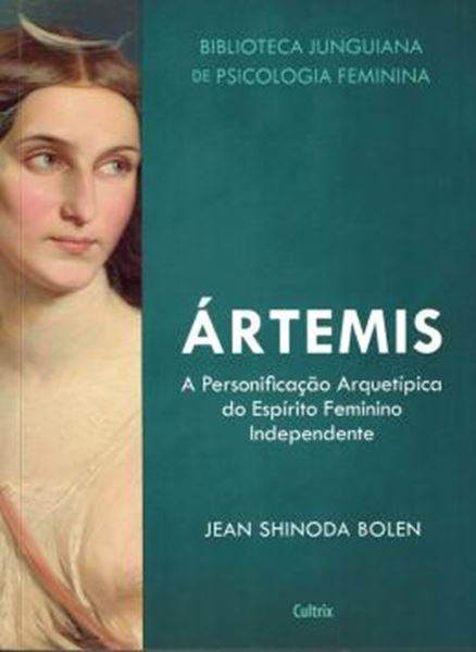 Picture of BIBLIOTECA JUNGUIANA DE PSICOLOGIA FEMININA 1 - ARTEMIS - A PERSONIFICACAO ARQUETIPICA DO ESPIRITO FEMININO INDEPENDENTE