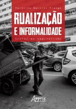 Imagem de RUALIZACAO E INFORMALIDADE: FRUTOS DO CAPITALISMO
