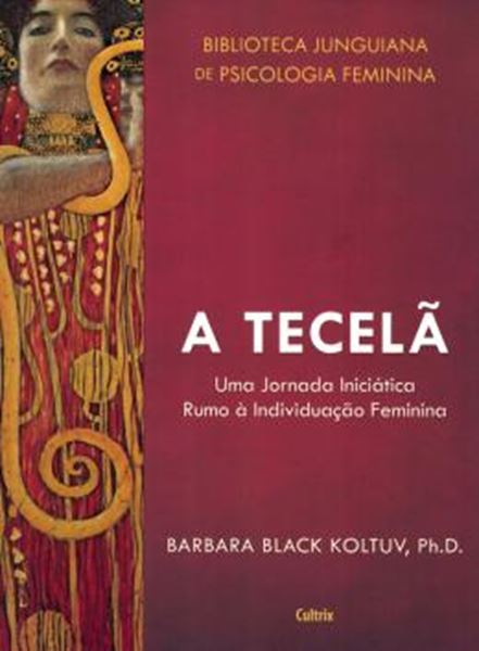Picture of BIBLIOTECA JUNGUIANA DE PSICOLOGIA FEMININA 2 - A TECELA - UMA JORNADA INICIATICA RUMO A INDIVIDUACAO FEMININA
