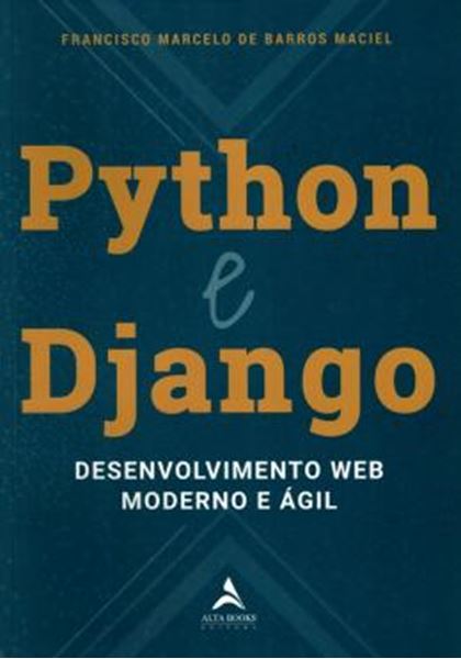 Picture of PYTHON E DJANGO - DESENVOLVIMENTO WEB MODERNO E AGIL