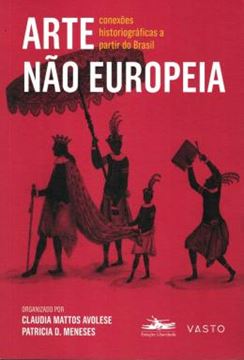 Imagem de ARTE NAO EUROPEIA - CONEXOES HISTORIOGRAFICAS A PARTIR DO BRASIL