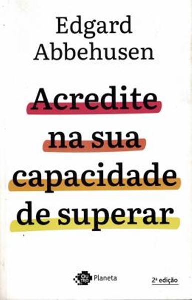 Picture of ACREDITE NA SUA CAPACIDADE DE SUPERAR