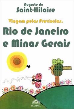 Imagem de VIAGEM PELAS PROVINCIAS - RIO DE JANEIRO E MINAS GERAIS
