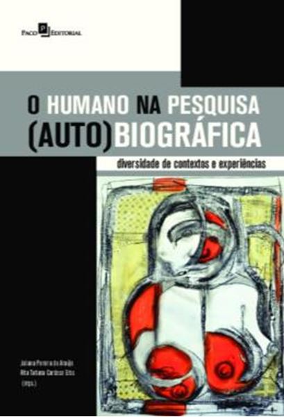 Picture of O HUMANO NA PESQUISA (AUTO)BIOGRAFICA - DIVERSIDADE DE CONTEXTOS E EXPERIENCIAS