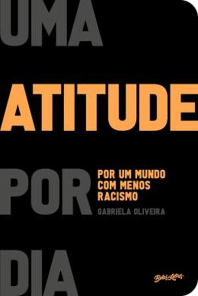 Picture of UMA ATITUDE POR DIA POR UM MUNDO COM MENOS RACISMO