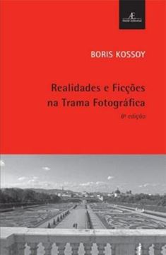 Imagem de REALIDADES E FICCOES NA TRAMA FOTOGRAFICA - 6ª ED.