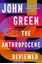 Imagem de THE ANTHROPOCENE REVIEWED - ESSAYS ON A HUMAN-CENTERED PLANET
