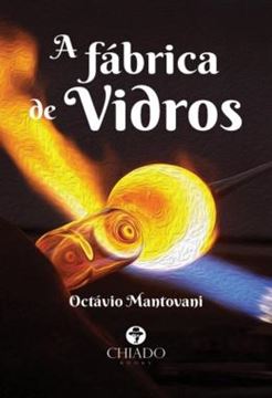 Imagem de A FABRICA DE VIDROS