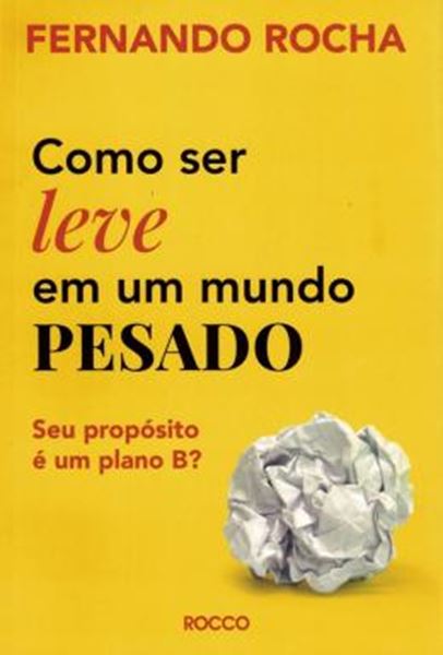 Picture of COMO SER LEVE EM UM MUNDO PESADO