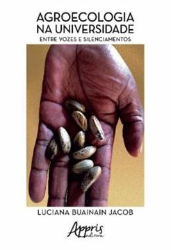 Imagem de AGROECOLOGIA NA UNIVERSIDADE - ENTRE VOZES E SILENCIAMENTOS