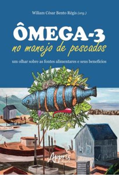 Picture of OMEGA-3 NO MANEJO DE PESCADOS - UM OLHAR SOBRE AS FONTES ALIMENTARES E SEUS BENEFICIOS