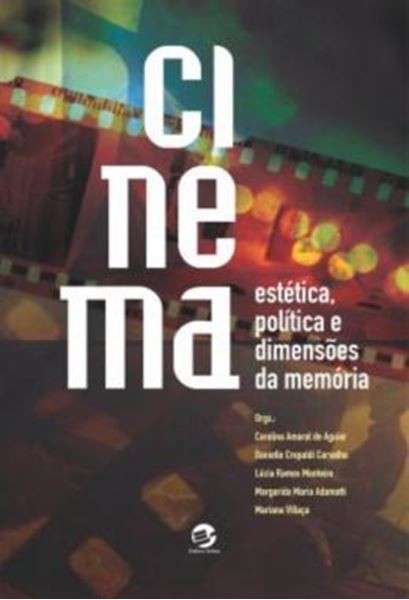 Picture of CINEMA - ESTETICA, POLITICA E DIMENSOES DA MEMORIA