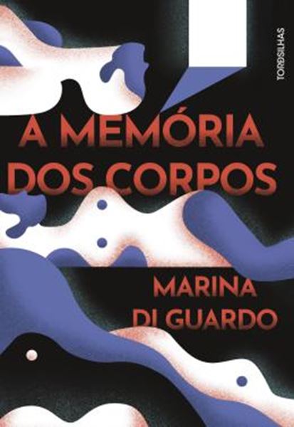 Picture of A MEMORIA DOS CORPOS