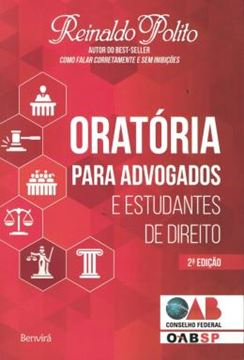 Imagem de ORATORIA PARA ADVOGADOS E ESTUDANTES DE DIREITO - 2ª ED