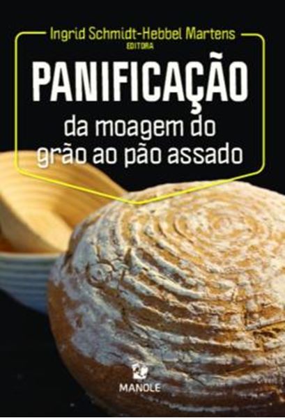 Picture of PANIFICACAO - DA MOAGEM DO GRAO AO PAO ASSADO