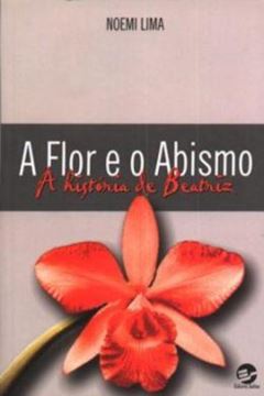 Imagem de A FLOR E O ABISMO