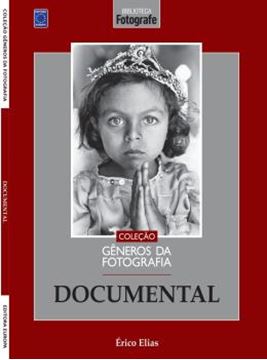 Imagem de COLECAO GENEROS DA FOTOGRAFIA - DOCUMENTAL