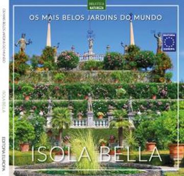 Imagem de OS MAIS BELOS JARDINS DO MUNDO: ISOLA BELLA
