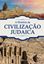 Imagem de A HISTORIA DA CIVILIZACAO JUDAICA
