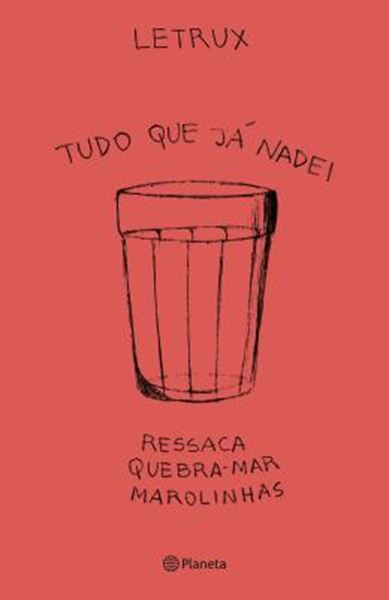 Picture of TUDO O QUE JA NADEI - RESSACA QUEBRA MAR MAROLINHAS - 5ª ED