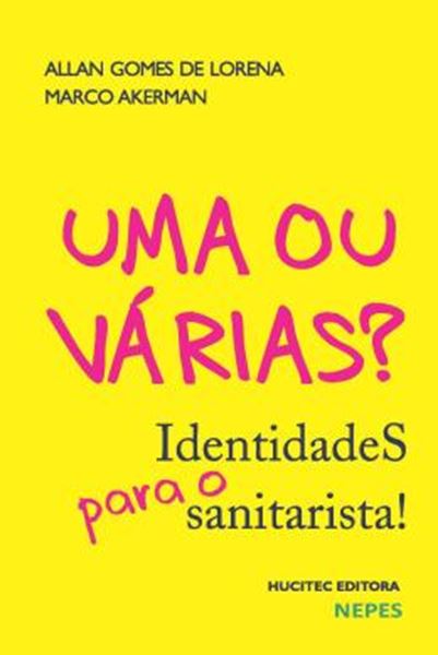 Picture of UMA OU VARIAS? IDENTIDADES PARA O SANITARISTA!