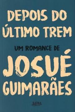 Imagem de DEPOIS DO ULTIMO TREM