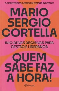 Imagem de QUEM SABE FAZ A HORA!