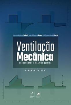 Imagem de VENTILACAO MECANICA - FUNDAMENTOS E PRATICA CLINICA- 2ª ED.