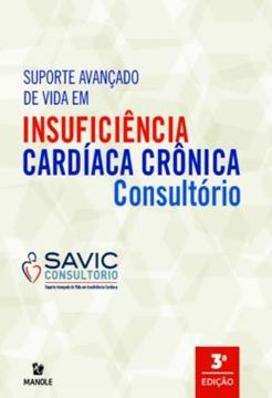 Imagem de SUPORTE AVANCADO DE VIDA EM INSUFICIENCIA CARDIACA CRONICA - CONSULTORIO - 3ª ED