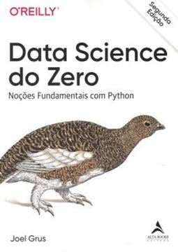 Imagem de DATA SCIENCE DO ZERO - NOCOES FUNDAMENTAIS COM PYTHON - 2ª ED