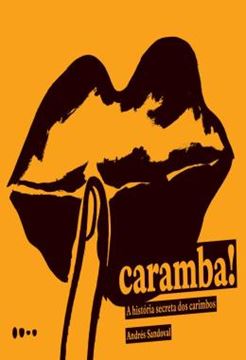 Imagem de CARAMBA! - A HISTORIA SECRETA DOS CARIMBOS