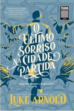 Imagem de ULTIMO SORRISO NA CIDADE PALIDA, O