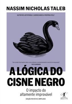 Imagem de A LOGICA DO CISNE NEGRO (EDICAO REVISTA E AMPLIADA)