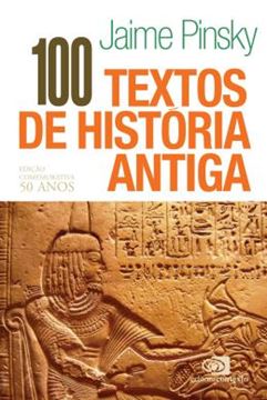Imagem de 100 TEXTOS DE HISTORIA ANTIGA - EDICAO COMEMORATIVA