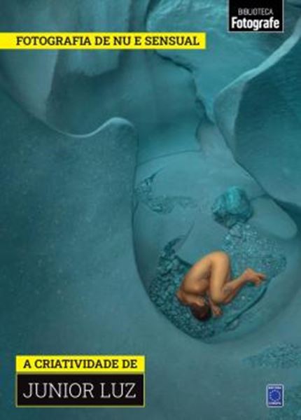 Picture of COLECAO FOTOGRAFIA DE NU E SENSUAL - A CRIATIVIDADE DE JUNIOR LUZ