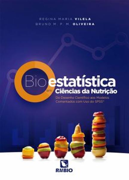 Picture of BIOESTATISTICA EM CIENCIAS DA NUTRICAO- DO DESENHO CIENTIFICO AOS MODELOS COMENTADOS COM USO DO SPSS