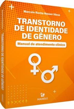 Imagem de TRANSTORNO DE IDENTIDADE DE GENERO - MANUAL DE ATENDIMENTO CLINICO
