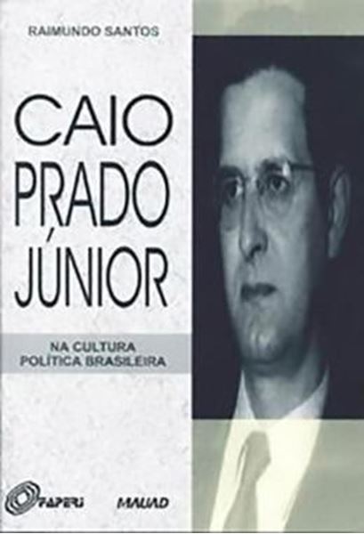 Picture of CAIO PRADO JUNIOR NA CULTURA POLITICA BRASILEIRA