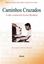 Imagem de CAMINHOS CRUZADOS - A VIDA E A MUSICA DE NEWTON MENDONCA
