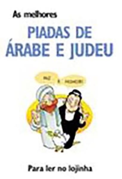 Picture of AS MELHORES PIADAS DE ARABE E JUDEU. PARA LER NO LOJINHA