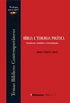 Imagem de BIBLIA E TEOLOGIA POLITICA: ESCRITURAS, TRADICAO E EMANCIPACAO