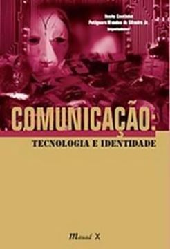 Imagem de COMUNICACAO: TECNOLOGIA E IDENTIDADE